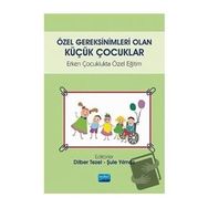Özel Gereksinimleri Olan Küçük Çocuklar Erken Çocuklukta Özel Eğitim - Nobel Yayınevi