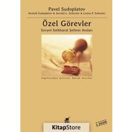 Özel Görevler : Sovyet İstihbarat Şefinin Anıları - Kolektif