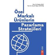Özel Markalı Ürünlerin Pazarlama Stratejileri - Serkan Kılıç Murat Hakan Altıntaş