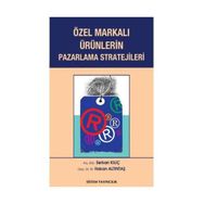 Özel Markalı Ürünlerin Pazarlama Stratejileri - Serkan Kılıç Murat Hakan Altıntaş