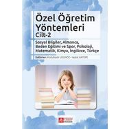 Özel Öğretim Yöntemleri Cilt 2: Sosyal Bilgiler, Almanca, Beden Eğitimi ve Spor, Psikoloji, Matematik, Kimya, İngilizce, Türkçe