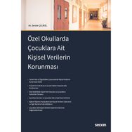 Özel Okullarda Çocuklara Ait Kişisel Verilerin Korunması Serdar Çelikel
