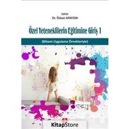 Özel Yeteneklilerin Eğitimine Giriş 1 - Özkan Öze