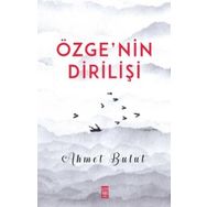 Özgenin Dirilişi - Ahmet Bulut