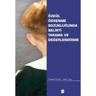 Özgül Öğrenme Bozukluğunda Belirti Tarama ve Değerlendirme Türk Psikologlar Derneği Yayınları