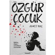 Özgür Çocuk - Ahmet Naç