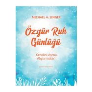 Özgür Ruh Günlüğü - Michael Singer