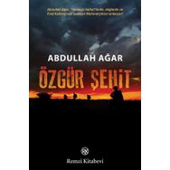 Özgür Şehit - Abdullah Ağar