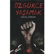 Özgürce Yaşamak - Annie Payson Call