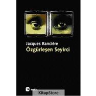 ÖZGÜRLEŞEN SEYIRCI - JACQUES RANCIERE