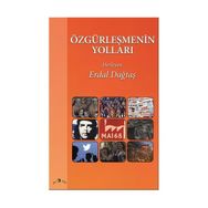Özgürleşmenin Yolları - Erdal Dağtaş