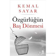 ÖZGÜRLÜĞÜN BAŞ DÖNMESI - KEMAL SAYAR