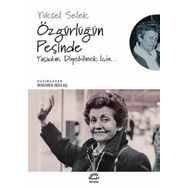 Özgürlüğün Peşinde - Yüksel Selek