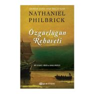 Özgürlüğün Rehaveti - Nathaniel Philbrick