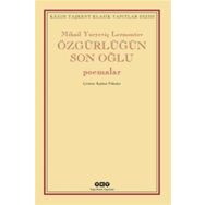 Özgürlüğün Son Oğlu - Mihail Yuryeviç Lermontov
