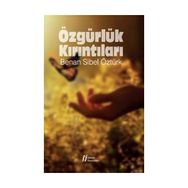 Özgürlük Kırıntıları - Benan Sibel Öztürk