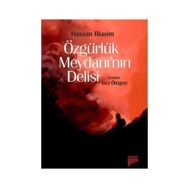 Özgürlük Meydanı’nın Delisi - Hassan Blasim