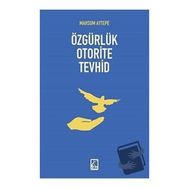 Özgürlük Oterite Tevhid Mahsum Aytepe Çıra Yayınları