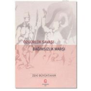 Özgürlük Savaşı Bağımsızlık Marşı - Zeki Büyüktanır