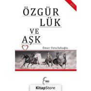 Özgürlük ve Aşk - Ömer Fetullah