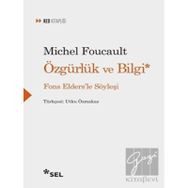 Özgürlük ve Bilgi - Fons Elders'le Söyleşi - Michel Foucault
