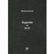 Özgürlük ve Çi-Çi - Mehmet Kartal