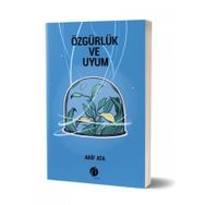 Özgürlük ve Uyum - Arif Ata