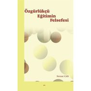 Özgürlükçü Eğitimin Felsefesi - Nevzat Can