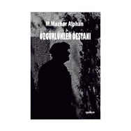 Özgürlükler Destanı - M. Mazhar Alphan