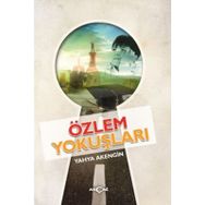 ÖZLEM YOKUŞLARI - YAHYA AKENGIN