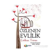 Özlenen Evlilik - Coşkun Torun