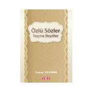 Özlü Sözler Seçme Beyitler - Yakup Yıldırım