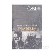 Özne Felsefe ve Bilim Yazıları 21. Kitap - Güz 2014 - kollektif