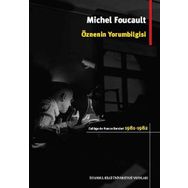 Öznenin Yorumbilgisi - Michel Foucault