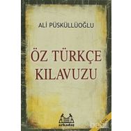 ÖZTÜRKÇE KILAVUZU - ALI PÜSKÜLLÜOĞLU