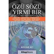 ÖZÜ SÖZÜ YIRMI BIR DÜNYA VE TÜRKİYE SIYASETINDEN RÖPORTAJLAR - NAGEHAN ALÇI