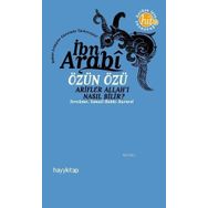 Özün Özü - Muhyiddin İbni Arabi
