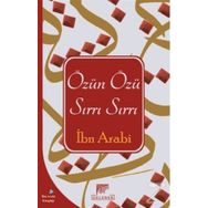 Özün Özü Sırrın Sırrı - Muhyiddin İbn Arabi