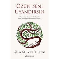 Özün Seni Uyandırsın Serenad Yayınevi