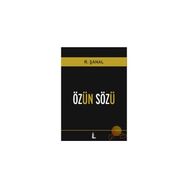 ÖZÜN SÖZÜ - R. ŞANAL