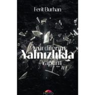 Özür Dilerim Yalnızlıkla Yaptım - Ferit Burhan