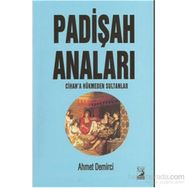 Padişah Anaları - Ahmet Demirci