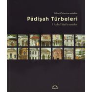 Padişah Türbeleri - Kubbealtı Neşriyat