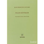 PAGAN EĞİTİMLER - JEAN FRANÇOİS LYOTARD