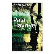 Pala Hayriye - Figen Şakacı