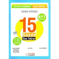 Palme Yayınları AYT Öncesi Türk Dili ve Edebiyatı Sosyal Bilimler 1 15 Günde Son Tekrar Soru Kitabı