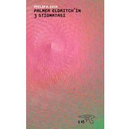 Palmer Eldrictch'in 3 Stigmatası - Philip K. Dick