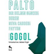 Palto - Bir Delinin Güncesi - Burun - Neva Caddesi - Fayton - nikolay vasilievich gogol