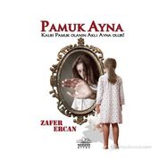 PAMUK AYNA KALBI PAMUK OLANIN AKLI AYNA OLUR! - ZAFER ERCAN