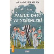 Pamuk Dayı ve Yeğenleri - Arkadaş Eraslan